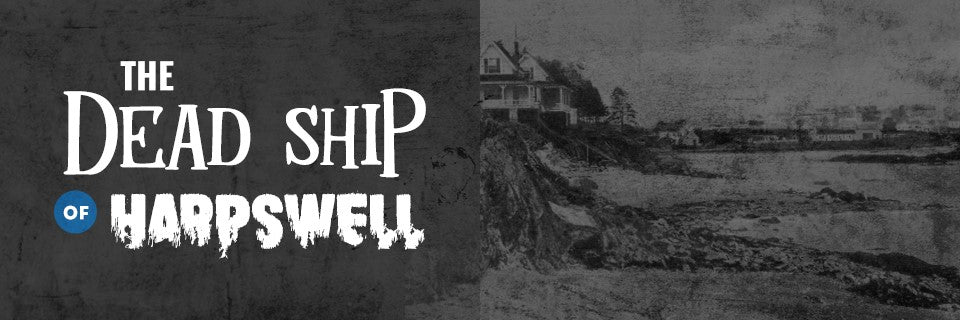 The Dead Ship Of Harpswell