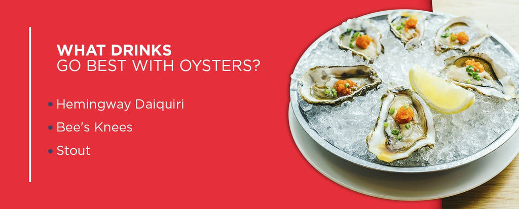 What Drinks Go Well With Oysters